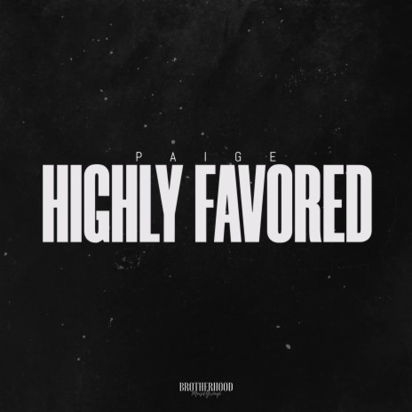 Highly Favored | Boomplay Music