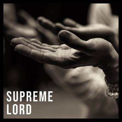 Supreme Lord | Boomplay Music