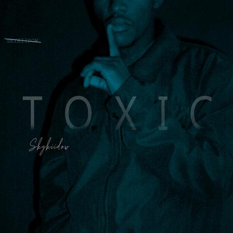 Toxic | Boomplay Music