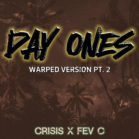 Day Ones (Warped Version Pt. 2) | Boomplay Music