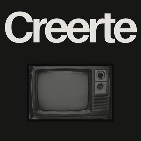 Creerte | Boomplay Music