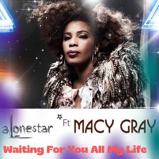 Waiting for you all my life (feat. Macy Gray)