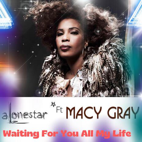 Waiting for you all my life (feat. Macy Gray) | Boomplay Music