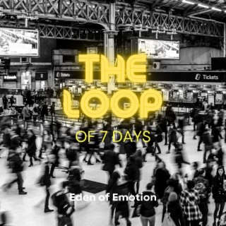 The loop of 7 days