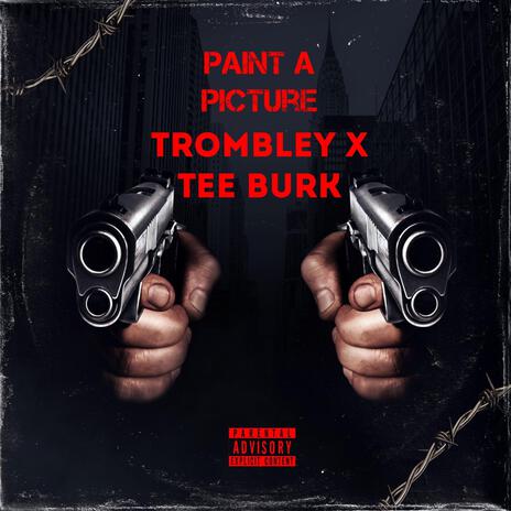 Paint a Picture ft. Tee Burk | Boomplay Music