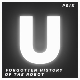 Forgotten History Of The Robot