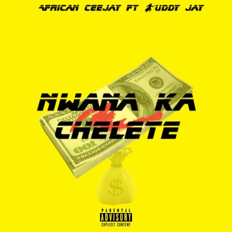 N'wana ka Chelete ft. Buddy Jay
