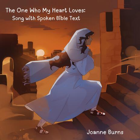 The One Who My Heart Loves (Song with Spoken Bible Text) ft. Orchestereo | Boomplay Music