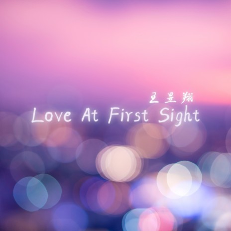 Love At First Sight | Boomplay Music