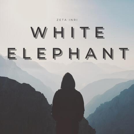 White Elephant | Boomplay Music