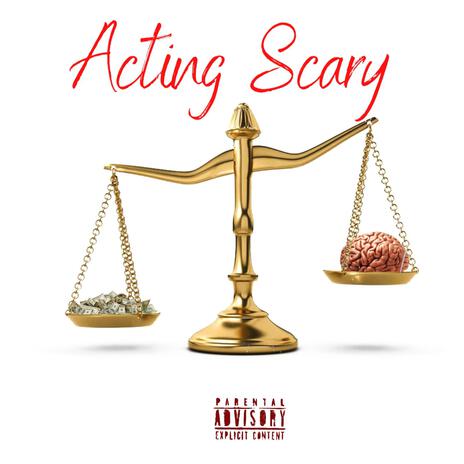 Acting Scary | Boomplay Music