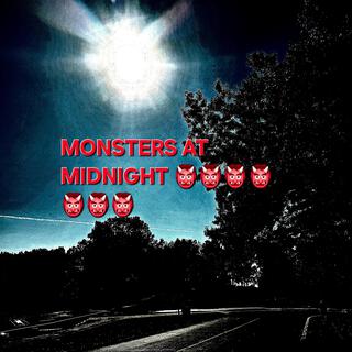 MONSTERS AT MIDNIGHT