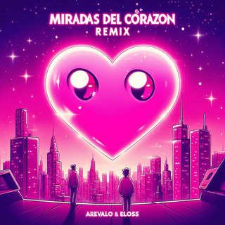 Miradas Del Corazón (Remix)