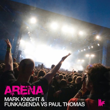 Arena (MK's Very Clubby Mix) ft. Funkagenda & Paul Thomas