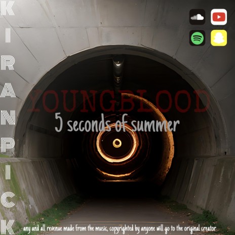 5 Seconds Of Summer (YoungBlood) (KiranPick Edit) | Boomplay Music