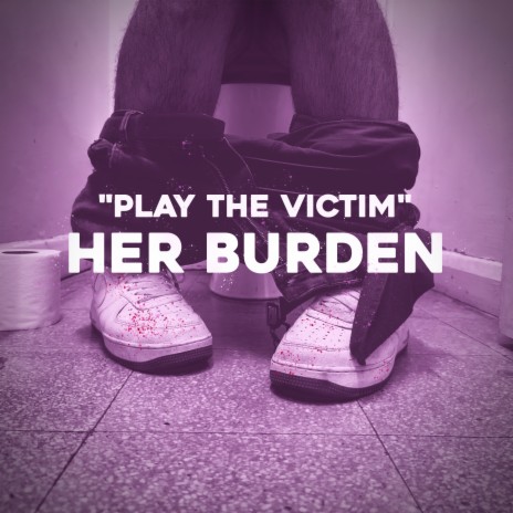 Play The Victim