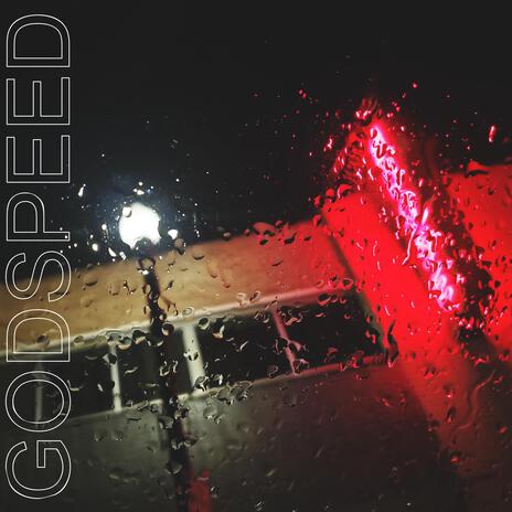 Godspeed | Boomplay Music