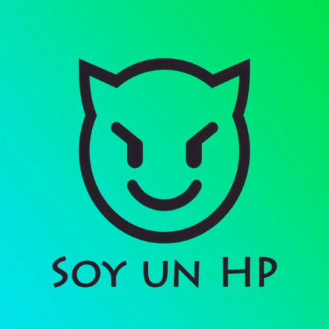 Soy un HP ft. Yorel | Boomplay Music