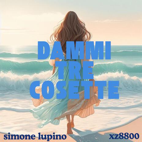 dammi tre cosette ft. xz8800 | Boomplay Music