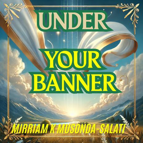 UNDER YOUR BANNER | Boomplay Music