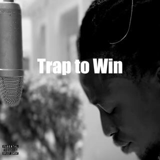 Trap to Win