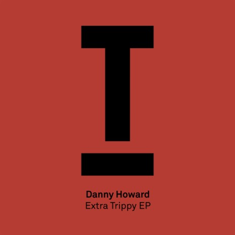 Extra Trippy (Original Mix)
