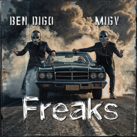 Freaks ft. MIGV | Boomplay Music