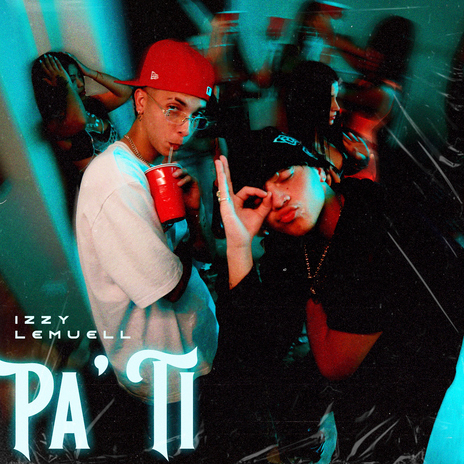 PA' TI ft. Lemuell | Boomplay Music