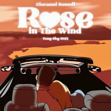 Rose In The Wind (Tony Sky Remix) ft. Tony Sky | Boomplay Music