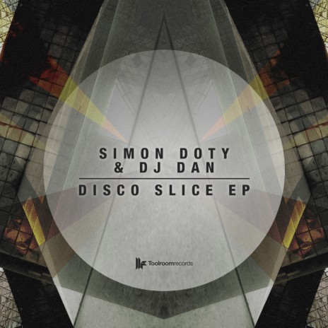 Disco Slice (Original Mix) ft. DJ Dan | Boomplay Music
