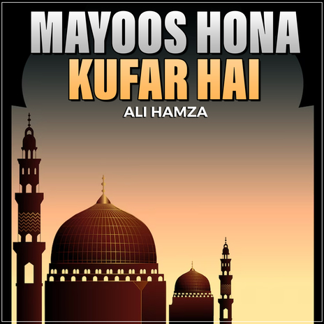 Mayoos Hona Kufar Hai | Boomplay Music