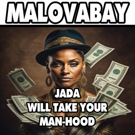 JADA WILL TAKE YOUR MAN-HOOD | Boomplay Music