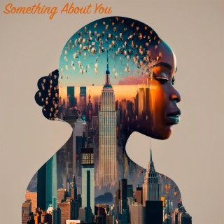 Something About You