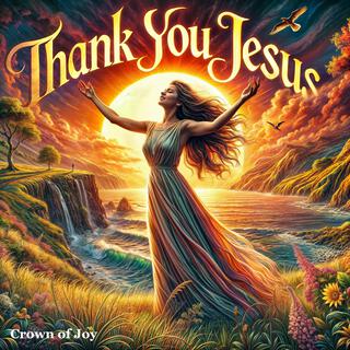 Thank You Jesus lyrics | Boomplay Music