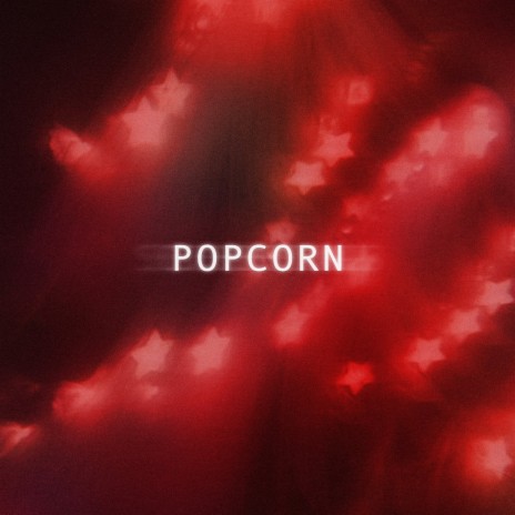 Popcorn (Sped Up)