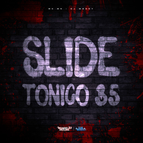 Slide Tonico 35 ft. DJ Wendy | Boomplay Music