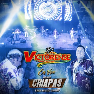 EL VICTORENSE EN VIVO DESDE CHIAPAS (En vivo)