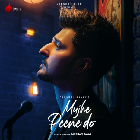 Mujhe Peene Do | Boomplay Music