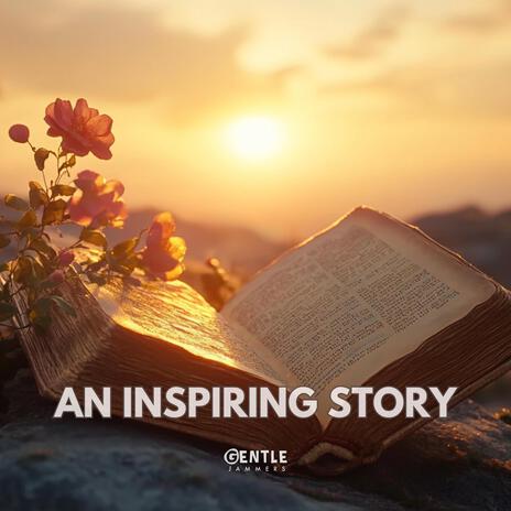 An Inspiring Story | Boomplay Music