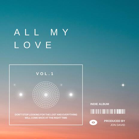 All My Love | Boomplay Music