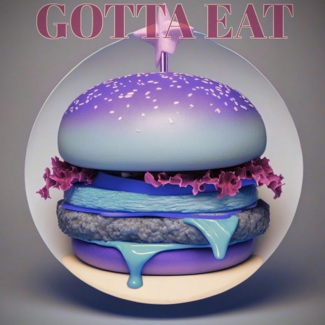 GOTTA EAT ft. Don Chronic | Boomplay Music