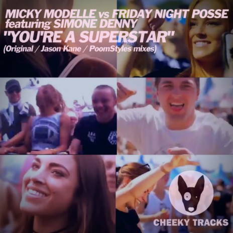 You're A Superstar (Jason Kane Remix) ft. Friday Night Posse & Simone Denny | Boomplay Music