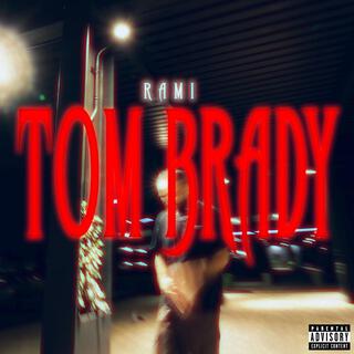 Tom Brady lyrics | Boomplay Music