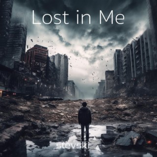 Lost in me lyrics | Boomplay Music