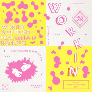 Workin' feat. Leela D (Remixes)