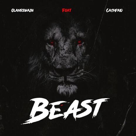 BEAST ft. CASHPAID | Boomplay Music