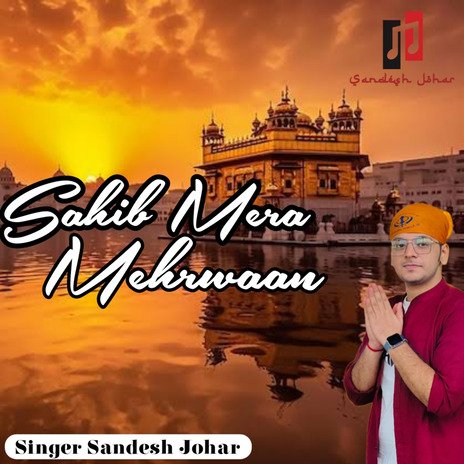 Sahib Mera Mehrwaan | Boomplay Music