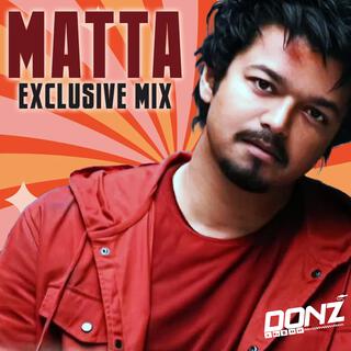 Dj DONZ - MATTA EXCLUSIVE MIX (Radio Edit)