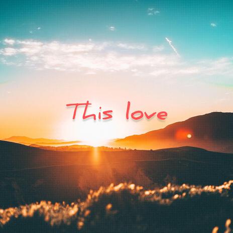 This love | Boomplay Music