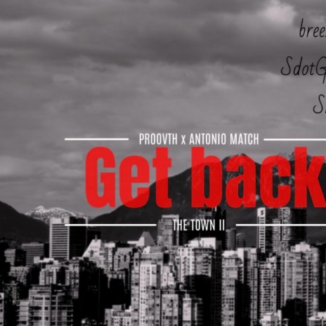 Get back ft. Breezo, Sdotgo & Sk | Boomplay Music